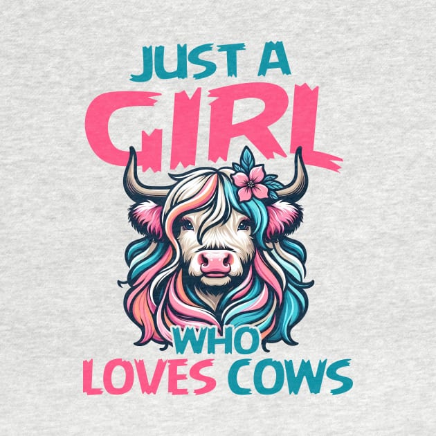 Scottish Highland Cow-Shirt Just Girl Loves Cow Kids Toddler by ArtbyJester